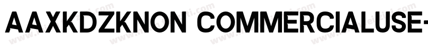 AaXKDZKNon CommercialUse字体转换